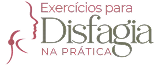 Exercicios para Disfagia na Prática